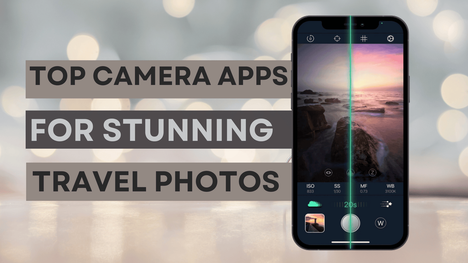 Elevate Your iPhone Photography in 2024: Top Camera Apps for Stunning Travel Photos