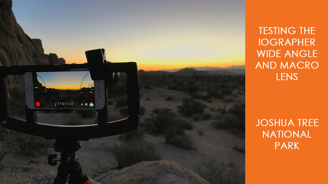 Testing the iOgrapher Wide Angle and Macro Lens at Joshua Tree